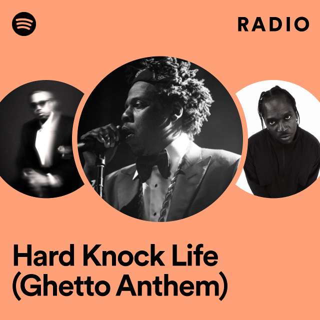 Hard Knock Life (Ghetto Anthem) Radio