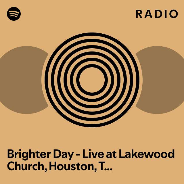 Brighter day live at lakewood church houston tx june 16 2000