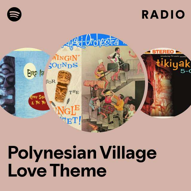 Polynesian Village Love Theme Radio