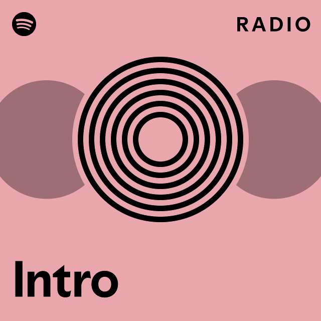 Intro Radio - playlist by Spotify | Spotify