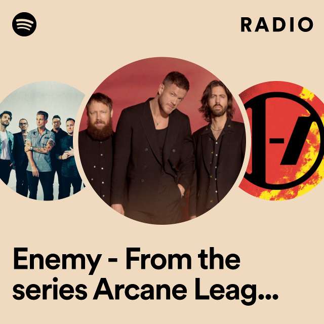 Enemy - From the series Arcane League of Legends Radio