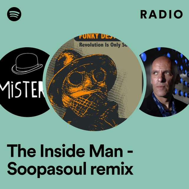 The Inside Man - Soopasoul remix Radio