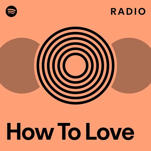 How To Love Radio - playlist by Spotify | Spotify