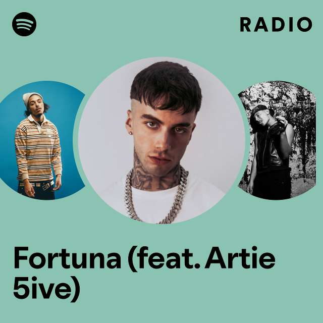 Fortuna (feat. Artie 5ive) Radio