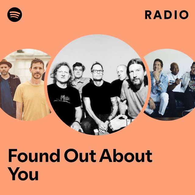 Found Out About You Radio
