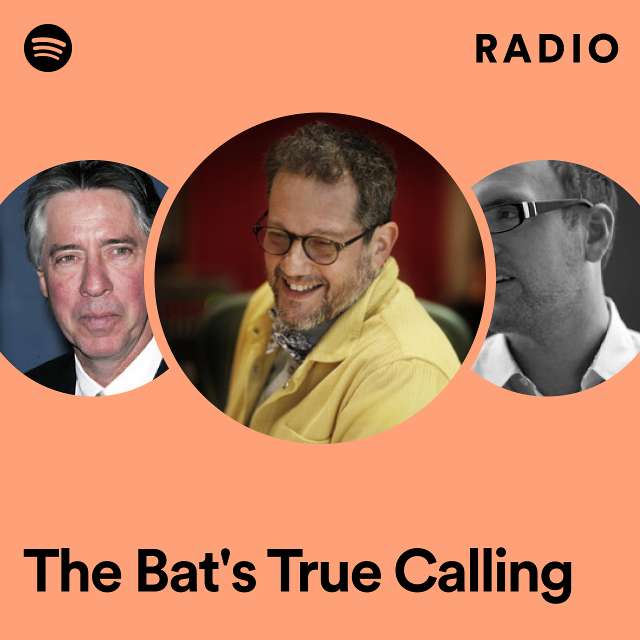 The Bat's True Calling Radio