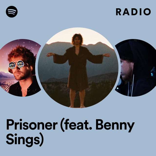 Prisoner (feat. Benny Sings) Radio