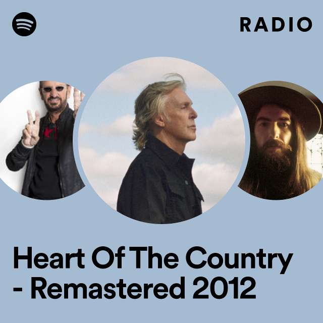 Heart Of The Country - 2012 Remaster Radio