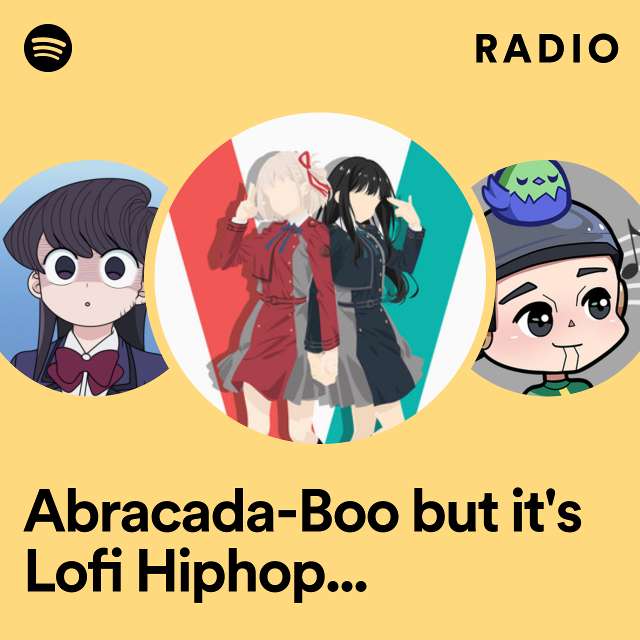Abracada-Boo but it's Lofi Hiphop (From "Vermeil In Gold") Radio