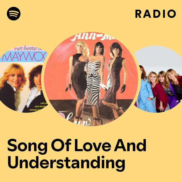 Song Of Love And Understanding Radio