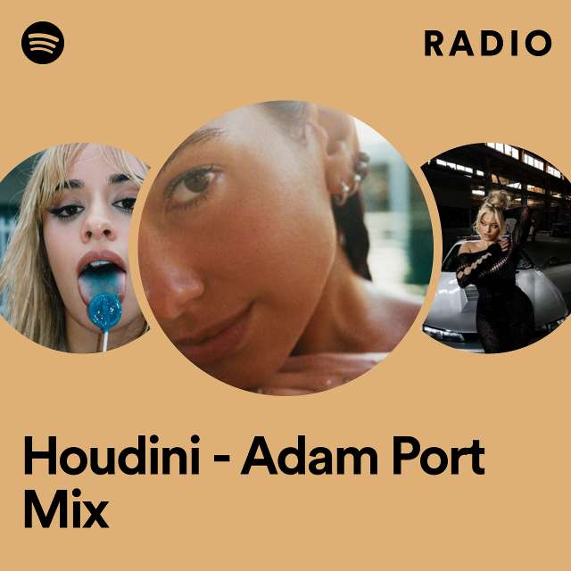 Houdini - Adam Port Mix Radio