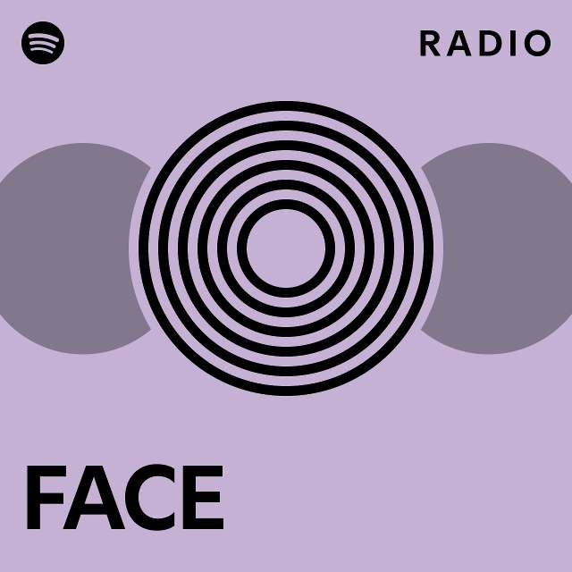 FACE Radio - playlist by Spotify | Spotify