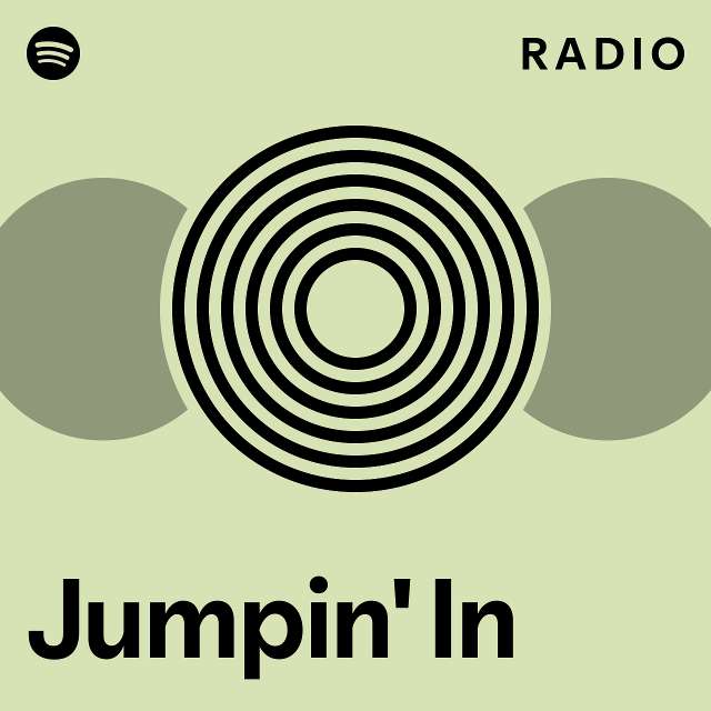 Jumpin' In Radio - playlist by Spotify | Spotify