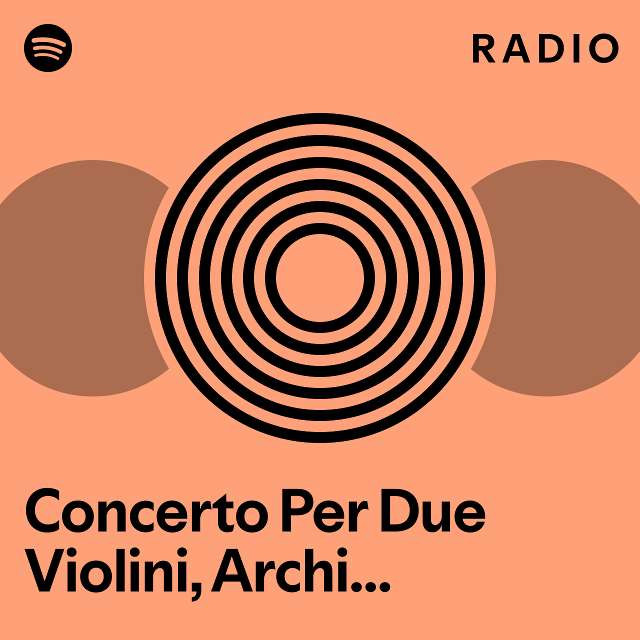 Concerto Per Due Violini Archi E Cembalo B Flat Major Rv Allegro Radio Playlist By