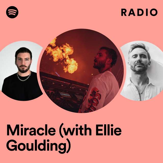 Miracle (with Ellie Goulding) Radio