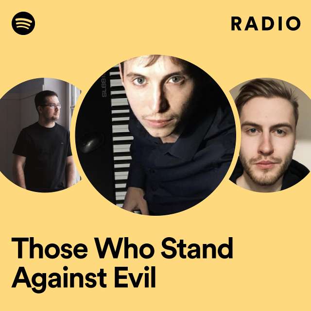 Those Who Stand Against Evil Radio