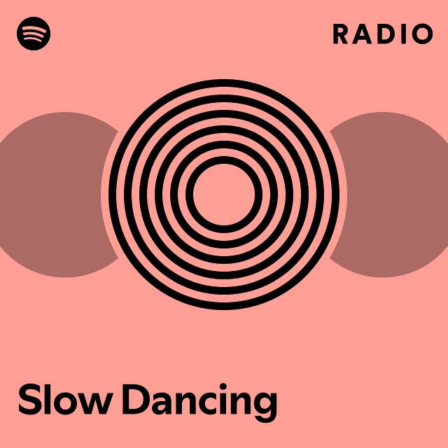 Slow Dancing Radio Playlist By Spotify Spotify