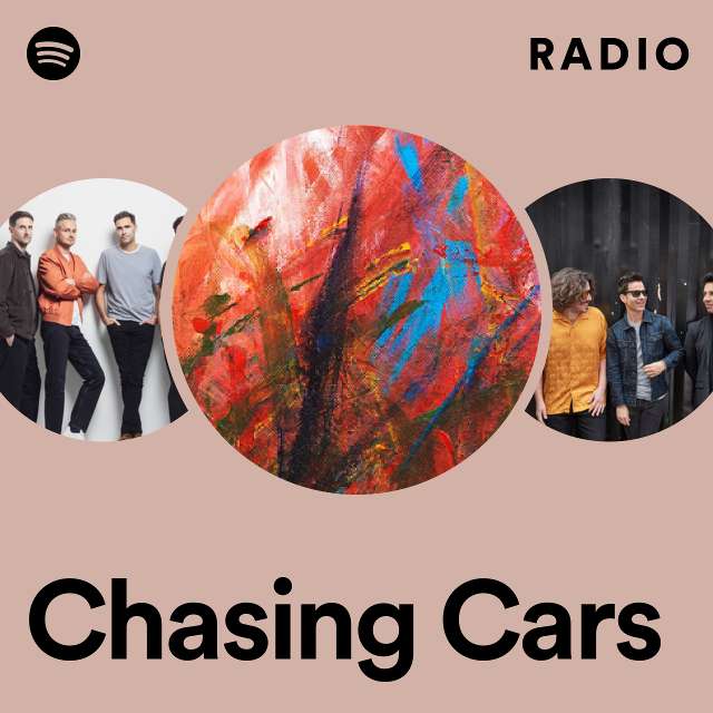 Chasing Cars Radio