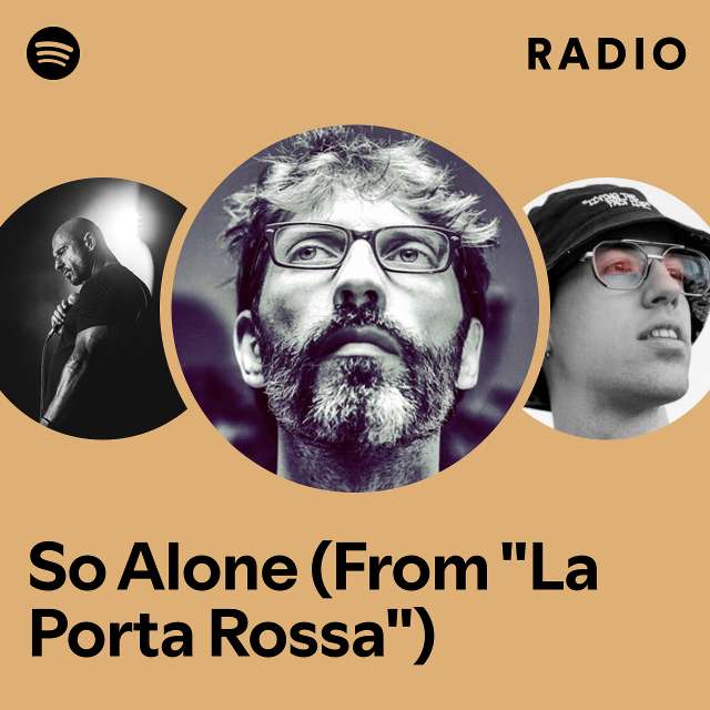 So Alone (From "La Porta Rossa") Radio