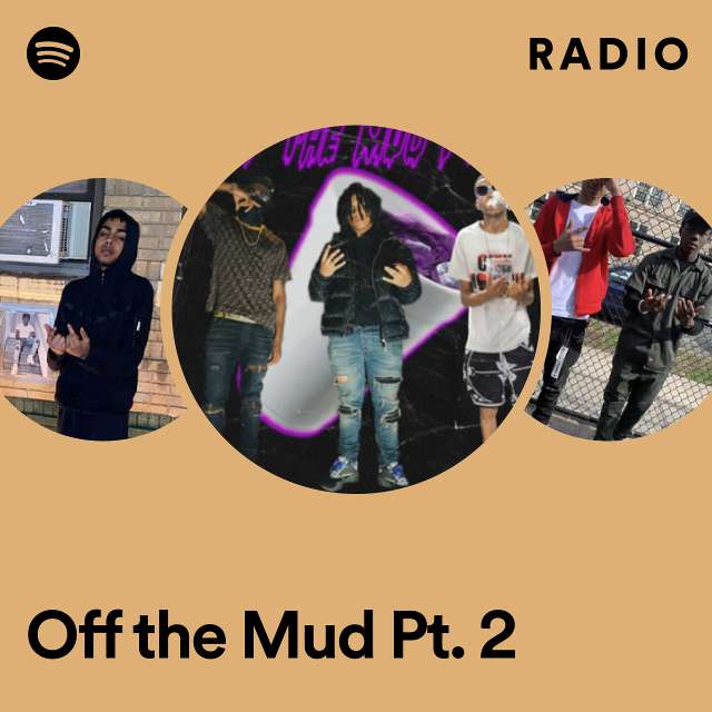 Off the Mud Pt. 2 Radio