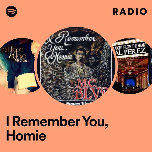 I Remember You, Homie Radio