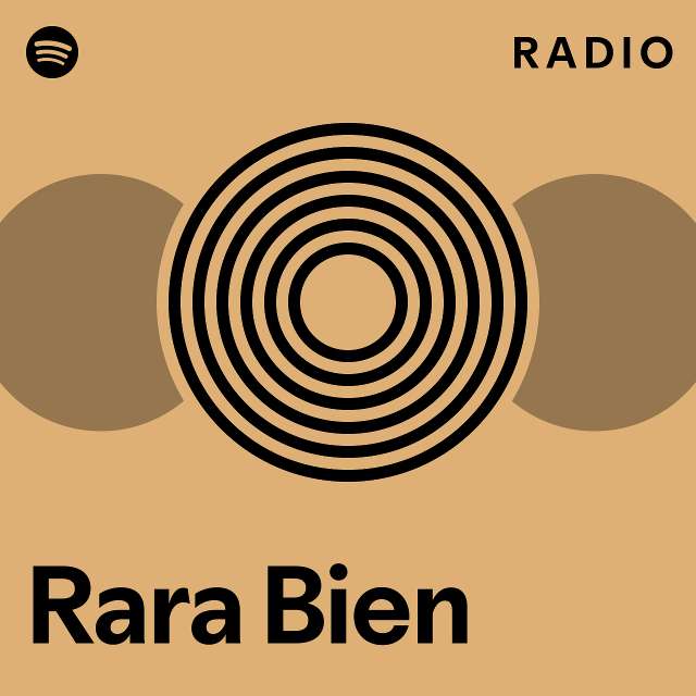 Rara Bien Radio - playlist by Spotify | Spotify