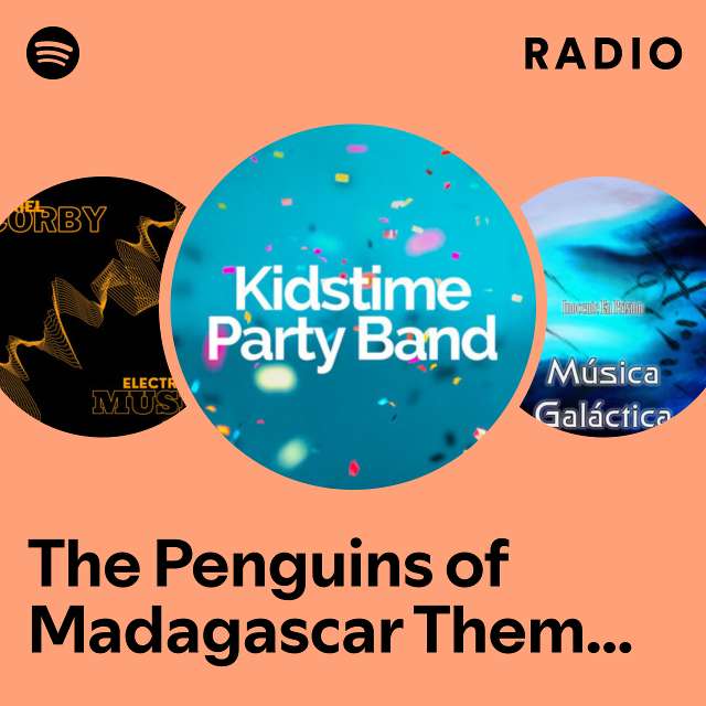 The Penguins of Madagascar Theme (From "The Penguins of Madagascar") Radio