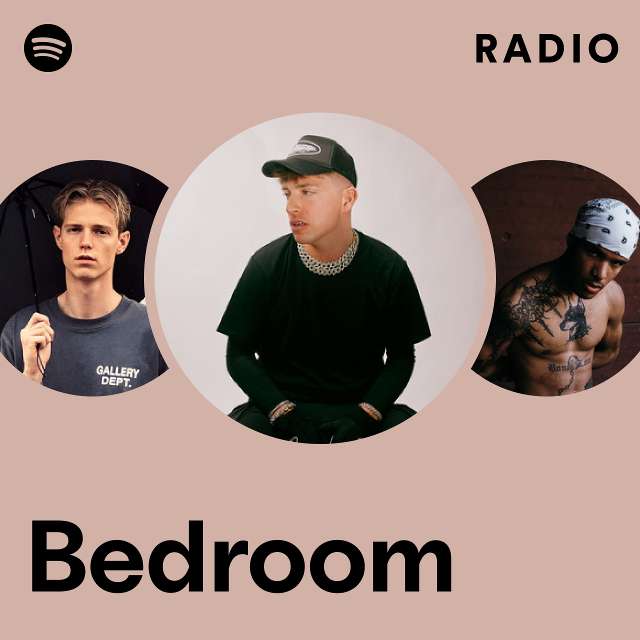 Bedroom Radio - playlist by Spotify | Spotify