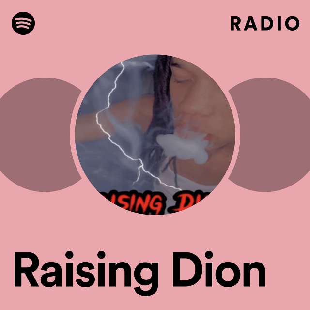 Raising Dion Radio