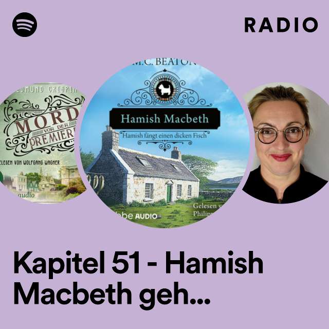 Kapitel 51 - Hamish Macbeth geht auf die Pirsch - Schottland-Krimis 2 Radio