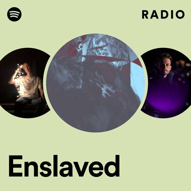 Enslaved Radio