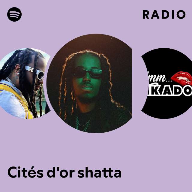 Cités d'or shatta Radio