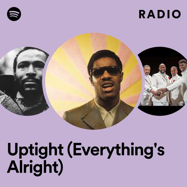 Uptight (Everything's Alright) Radio