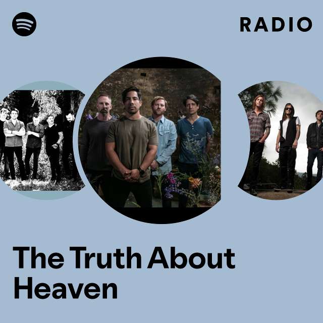 The Truth About Heaven Radio