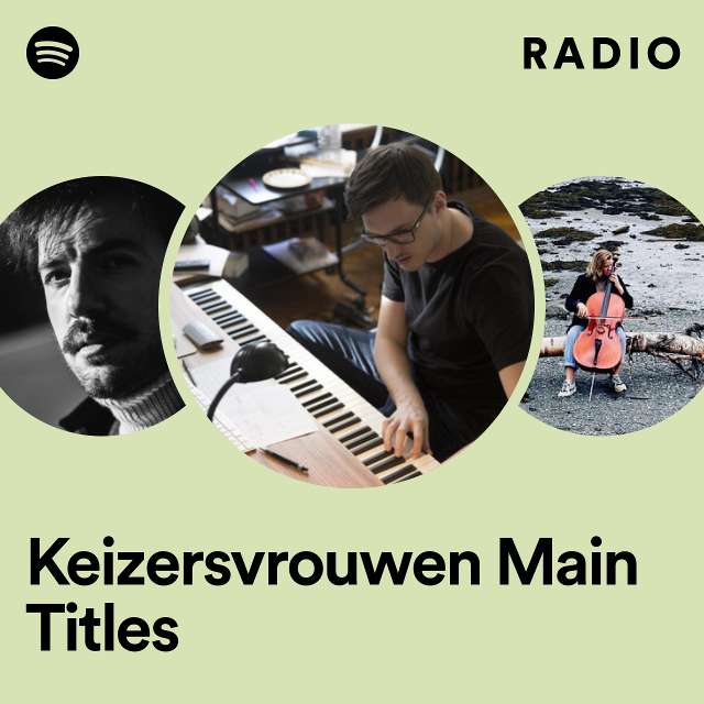 Keizersvrouwen Main Titles Radio