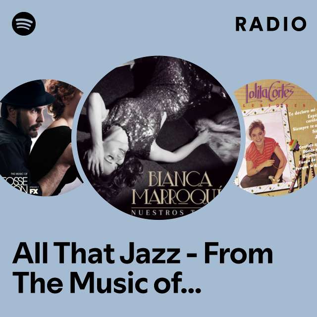 All That Jazz - From The Music of Fosse/Verdon: Episode 6 Radio