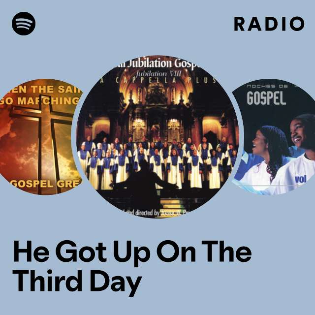 He Got Up On The Third Day Radio