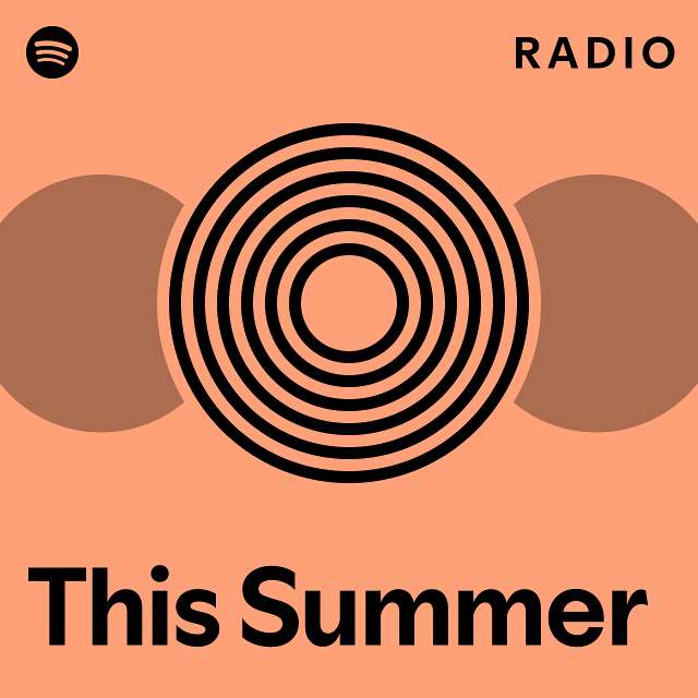 This Summer Radio - playlist by Spotify | Spotify