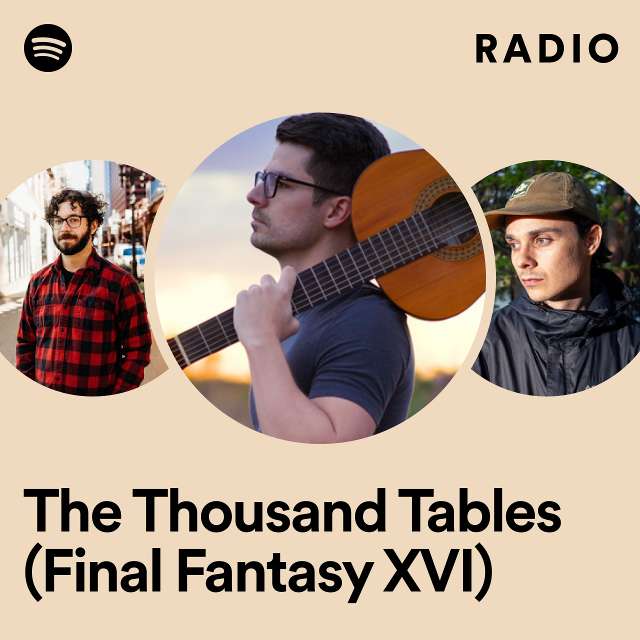 The Thousand Tables (Final Fantasy XVI) Radio