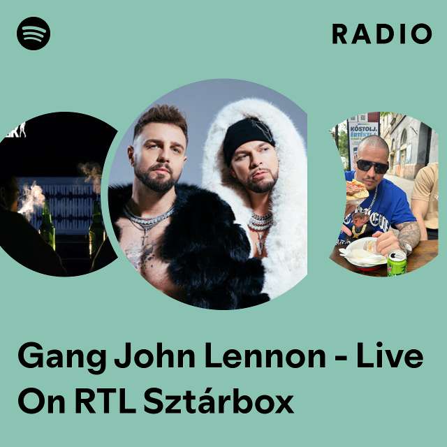 Gang John Lennon - Live On RTL Sztárbox Radio