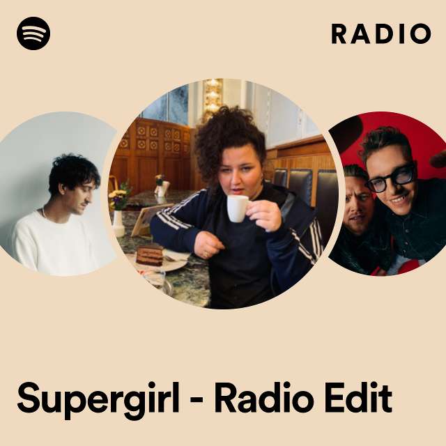 Supergirl - Radio Edit Radio