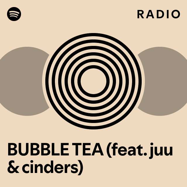 Bubble Tea Radio Playlist By Spotify Spotify