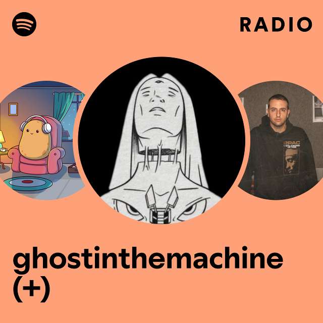 ghostinthemachine (+) Radio