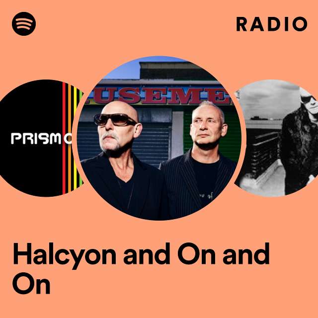 Halcyon and On and On Radio