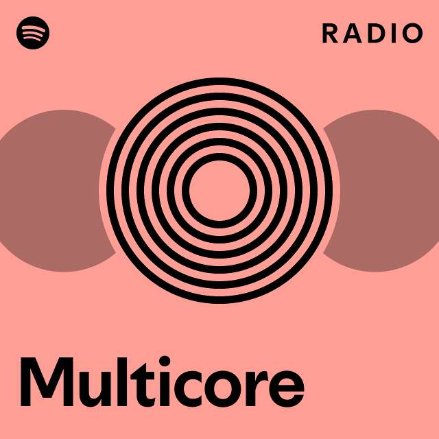 Multicore radio playlist by spotify spotify