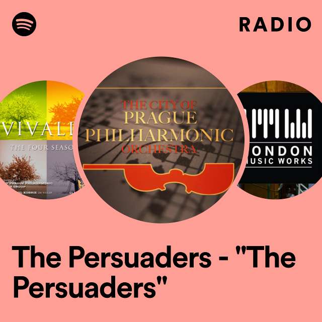 The Persuaders - "The Persuaders" Radio