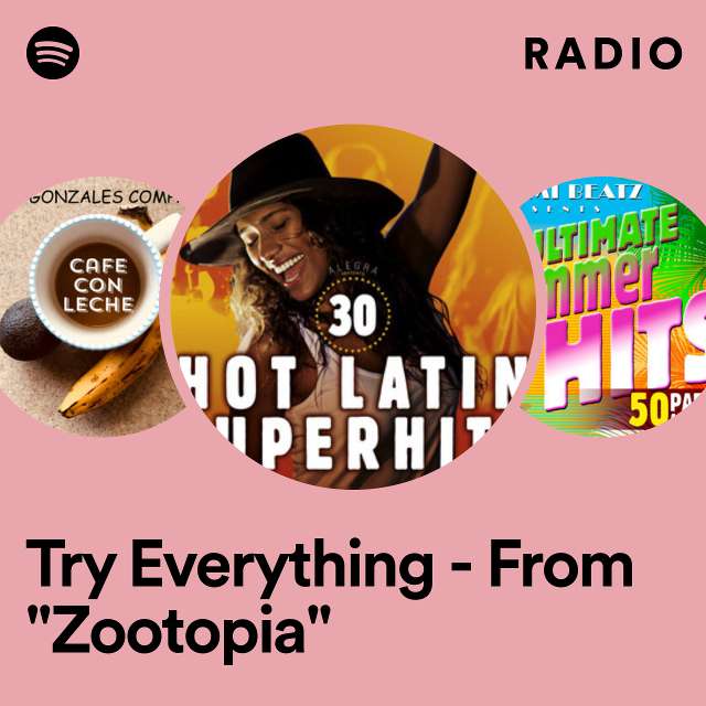 Try Everything - From "Zootopia" Radio
