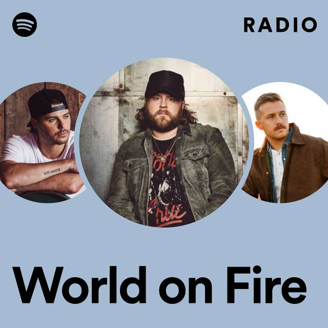World on Fire Radio