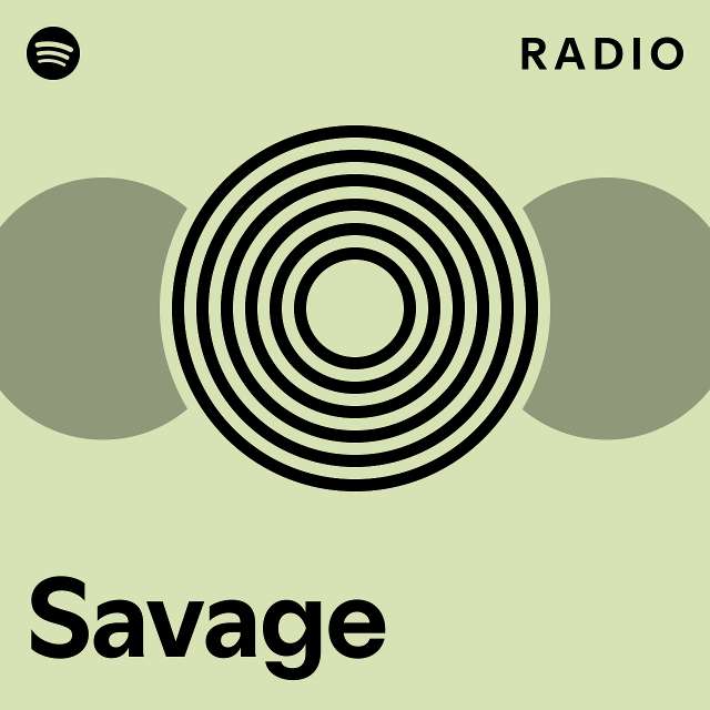 Savage Radio - playlist by Spotify | Spotify