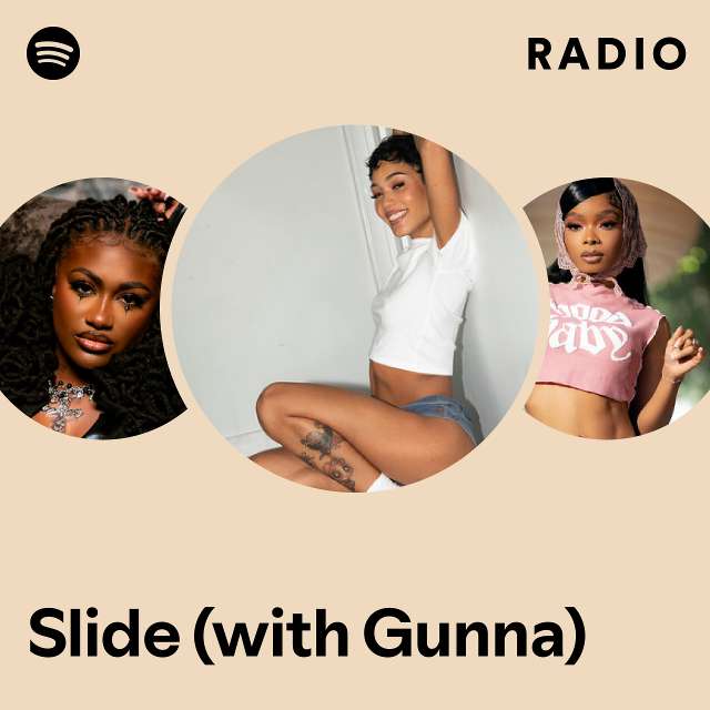 Slide With Gunna Radio Playlist By Spotify Spotify 